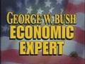 George W Bush - Economic Expert