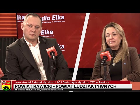 Powiat Rawicki - Arnold Ratajski, dyrektor I LO i Daria... :: Goście: Daria Jagła, dyrektor Zespołu Szkół Zawodowych w Rawiczu i Arnold Ratajski, dyrektor I Liceum Ogólnokształcącego w RawiczuRozmawia: Jarek Adamek
