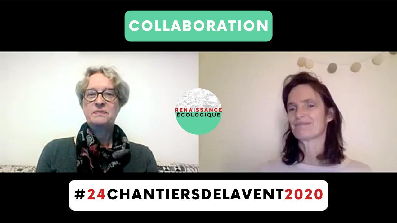 Collaboration #24ChantiersdelAvent2020 - Renaissance Ecologique