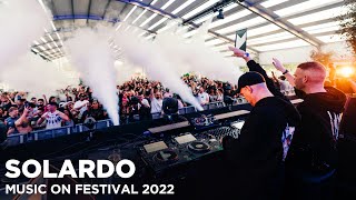 Solardo - Live @ Music On Festival 2022