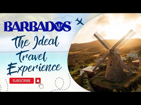 Barbados: The Ideal Travel Experience