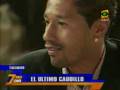 Chorri Palacios: El Último Caudillo (Sétimo Día 03-06-07)