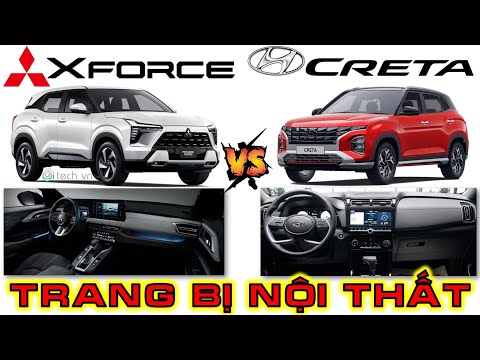 [NEW] So sánh Mitsubishi Xforce 2024 và Hyundai Creta | Phần 2 Trang bị nội thất | i-tech vn
