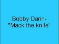 Bobby Darin- Mack the knife