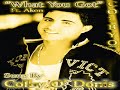 Colby O Donis ft Akon - What You Got new 2008 ! ! ! !