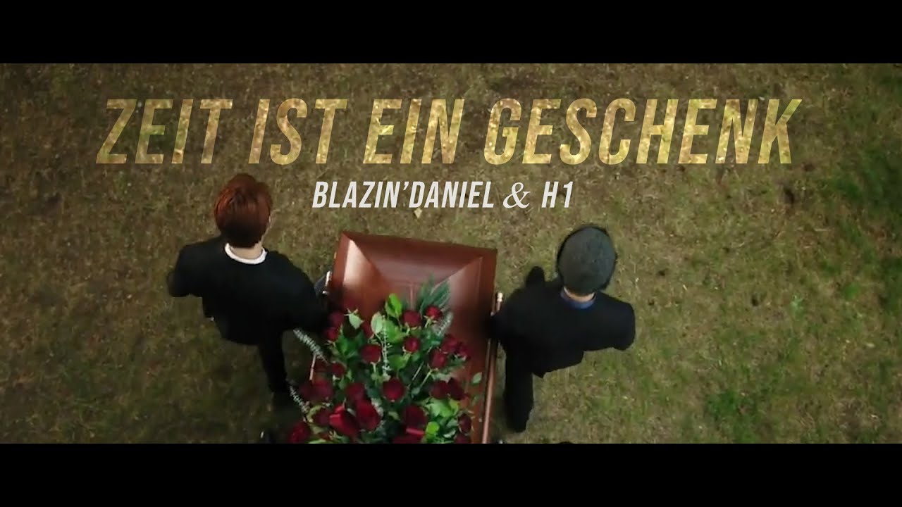 ► ZEIT IST EIN GESCHENK ◄ [Musikvideo] | BLAZIN'DANIEL feeat. H1