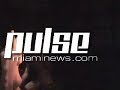 pulsemiaminews.com presents performance footage of dino felipe