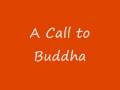 A Call to Buddha