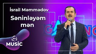Israil  Məmmədov - Səninləyəm mən