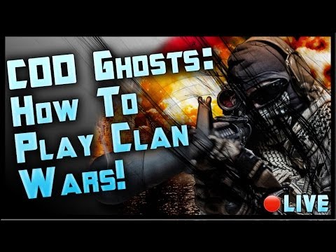 How to Play Clan Wars in Call of Duty Ghosts: Clan Wars Tutorial in COD Ghosts Livestream by Ohaple