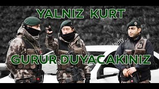 • YALNIZ KURT - POLİS ÖZEL HAREKAT (HD) - İZLE GURUR DUY •