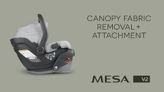 UPPAbaby Mesa V2 - Canopy Fabric Removal + Attachm