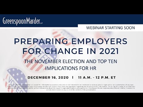 Webinar: Preparing Employers For Change in 2021: The November Election & Top Ten Implications For HR