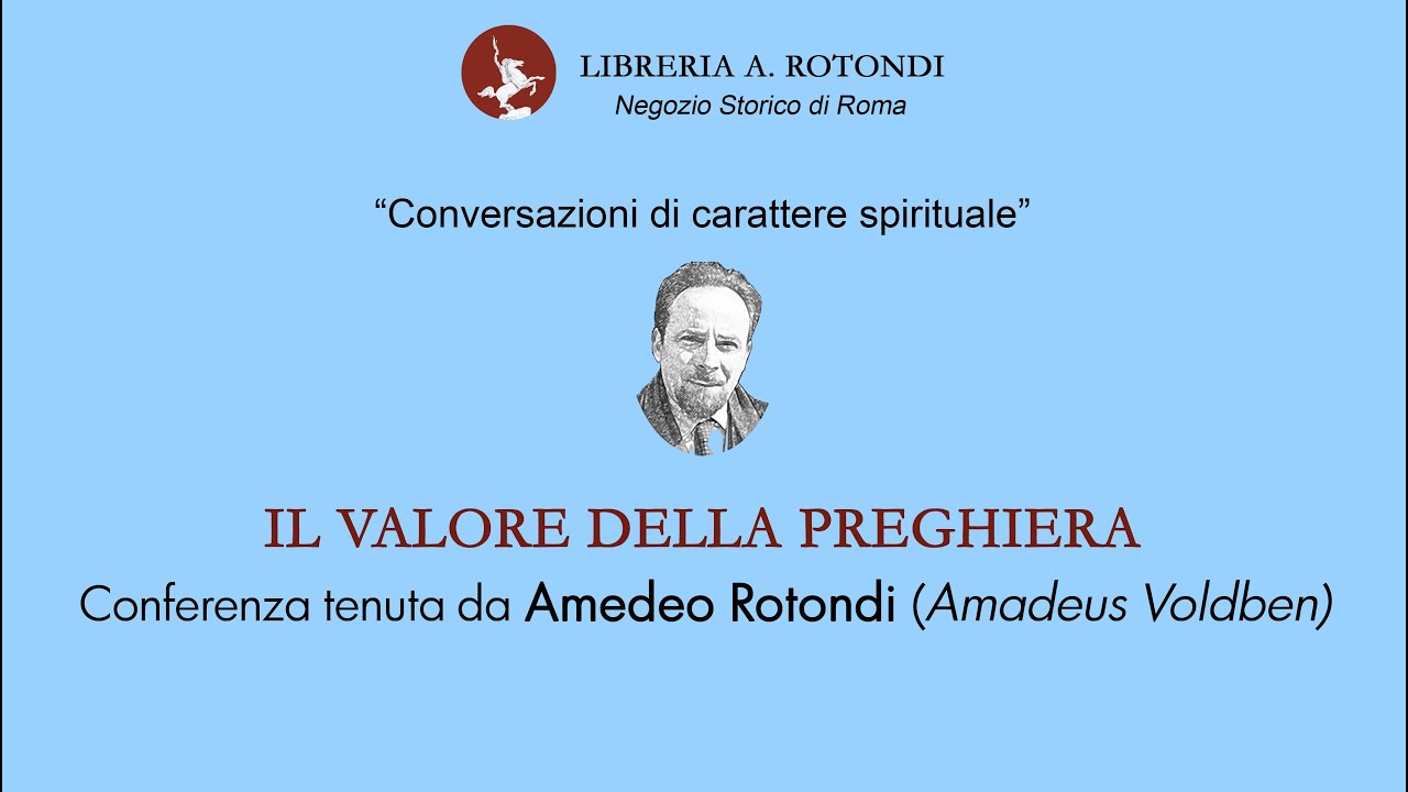 Il valore della preghiera - Conversazioni di carattere spirituale