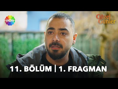 Güzel Günler 11. Bölüm Fragmanı                                                                                                                                                                                                                           