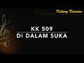 KK 509 Di Dalam Suka