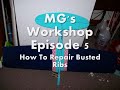 MG's Workshop Episode 5: How To Repair Busted Ribs