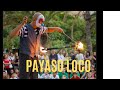 Payaso Loco espectaculo callejero I ( parte 1 )