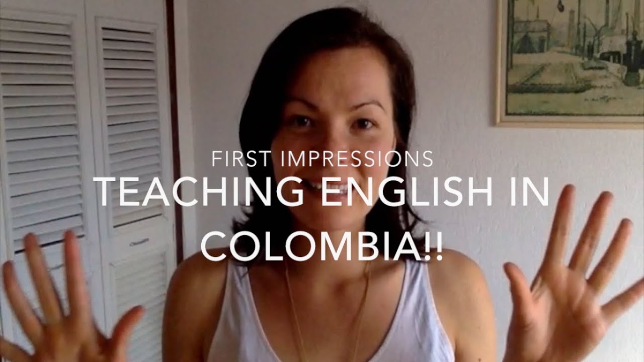 Teaching English in Colombia - My top 8 first impressions!
