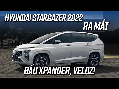 Hyundai Stargazer 2022: Chính thức ra mắt, đấu Veloz, Xpander!?