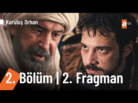 Kuruluş Orhan 2. Bölüm 2. Fragmanı                                                                                                                                                                                                                        