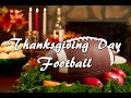 thanksgiving day Football games 2019