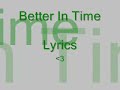 Better In Time - Leona Lewis & Lyrics`