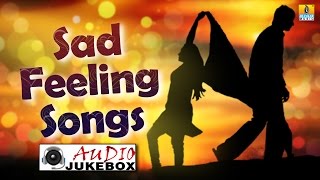 Sad Feeling Songs  Kannada Love Sad Songs  Audio J