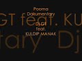 Poorna [Remix] - Dakumentary (Dj GT feat.Kuldip Manak)