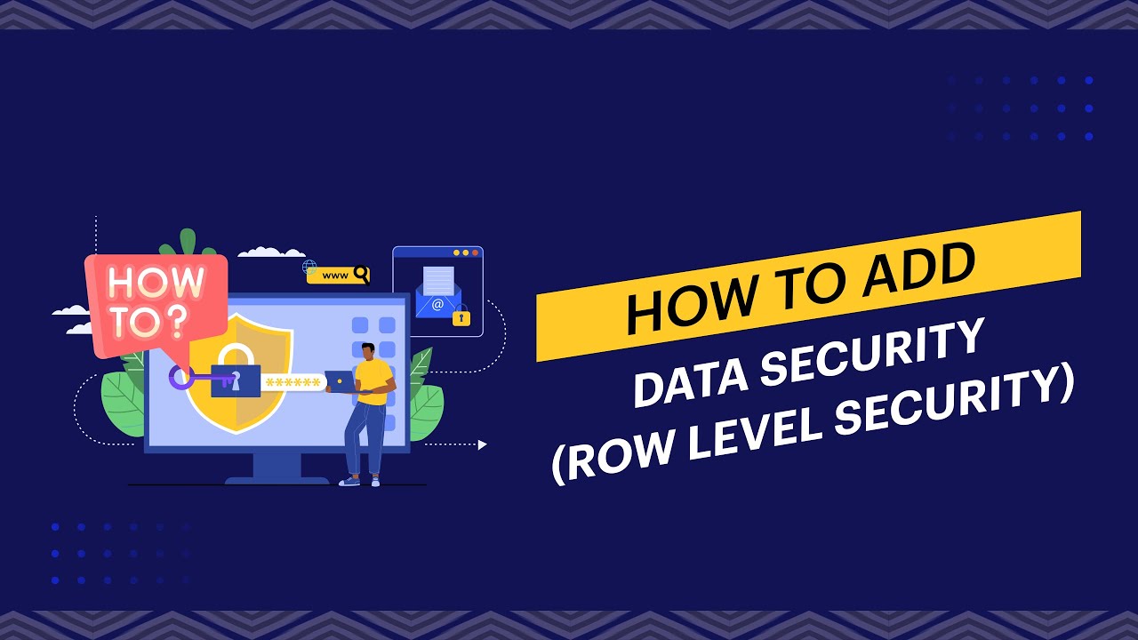 How to add data security (row level security)