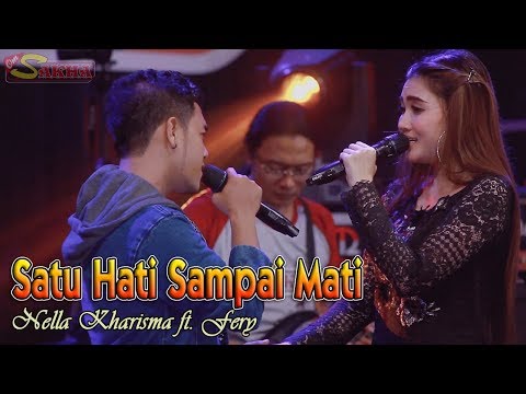 Nella Kharisma - SATU HATI SAMPAI MATI | OM Sakha Official Video feat Fery