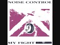 NOISE CONTROL B1 My Fight (Control Mix)