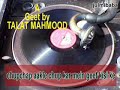 Geet Chup Chap Akele Chup Chup Ke -Talat Mahmood