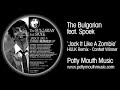 The Bulgarian feat Spoek 'Jack It Like A Zombie' (HULK Remix - Contest Winner)