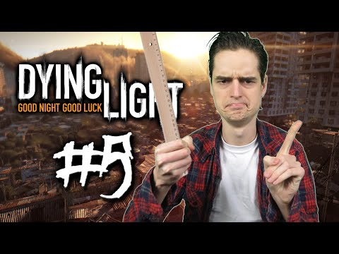 VANDAAG GEEN LES GELEERD! - Dying Light #5