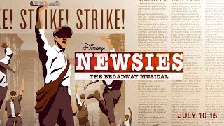 SIZZLE REEL: NEWSIES at the Wells Fargo Pavilion July 10-15