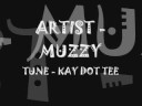 MUZZY KAY DOT TEE