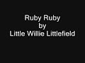 ruby, ruby by little willie littlefield