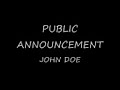 Public Announcement - John Doe Public Announcement - John Doe