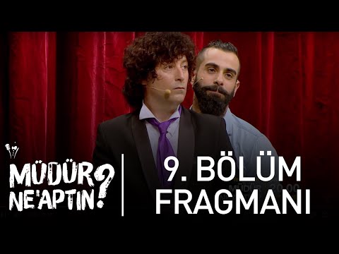 Müdür Ne'aptın? 9. Bölüm Fragmanı                                                                                                                                                                                                                         