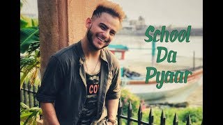 Millind Gaba - School Da Pyaar  New Punjabi Song 2