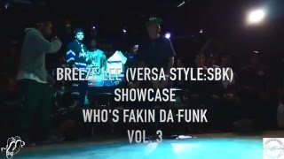 Breeze Lee – Who’s Fakin’ Da Funk vol.3 Showcase