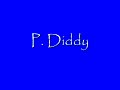 gotta give it to diddy on this.