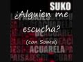 Suko - Alguien me escucha (con Soma)