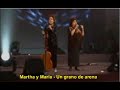 Un grano de arena Martha y María