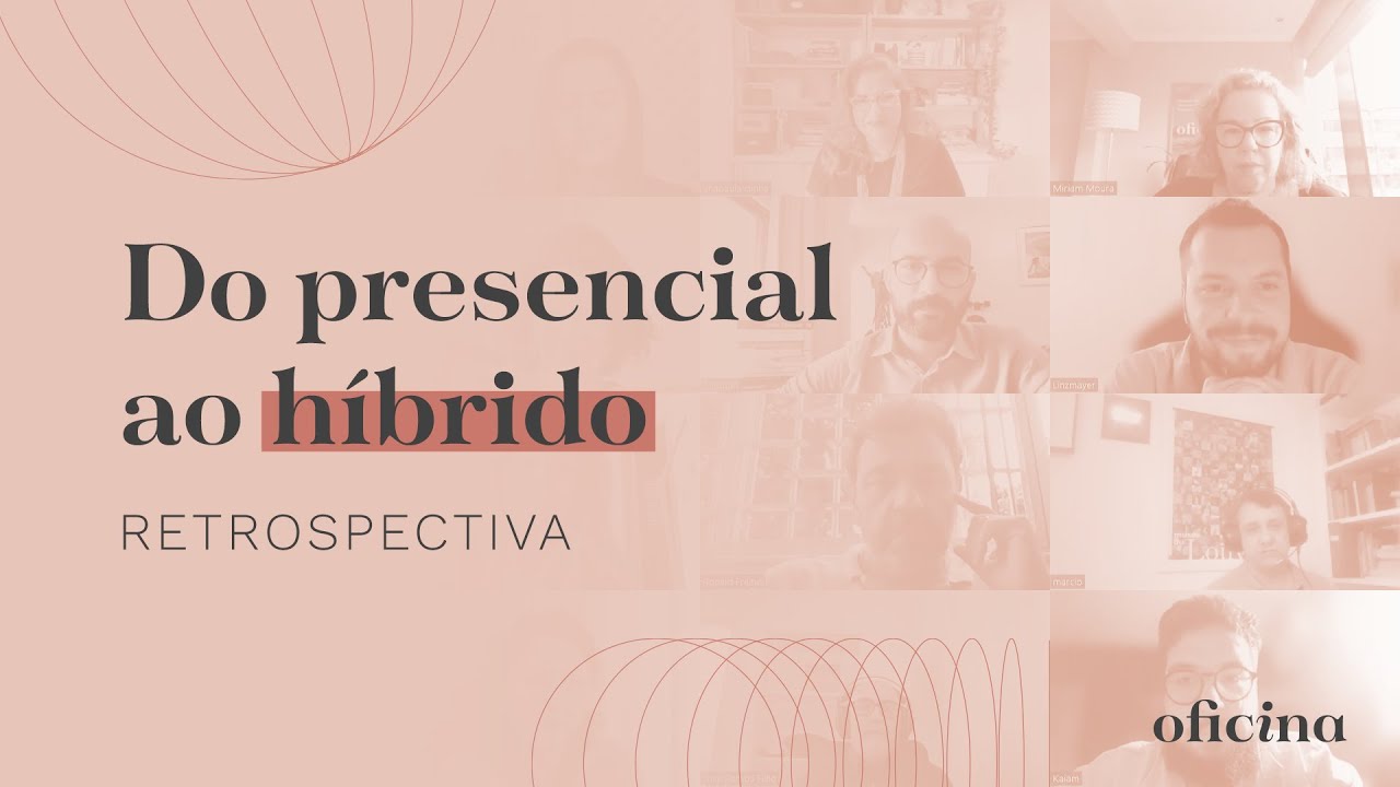 Retrospectiva: do Presencial ao Híbrido