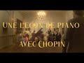 A piano lesson with Chopin - Trailer