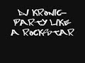 dj kronic-party like a rockstar