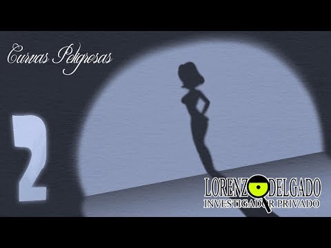 Lorenzo Delgado, Investigador Privado - Curvas Peligrosas