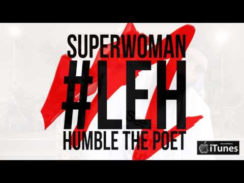 #LEH - IISuperWomanII & Humble The Poet (Official Audio)